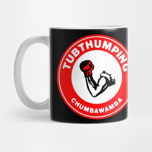 Tubthumping Mug